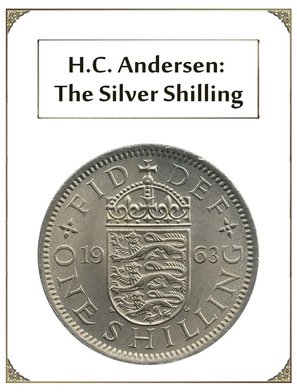 Big bigCover of The Silver Shilling