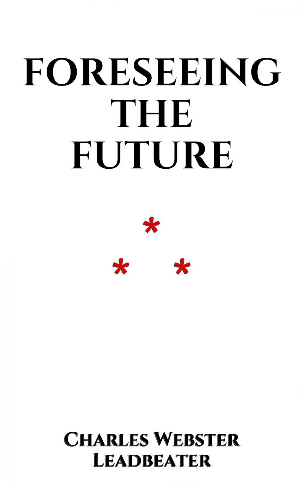 Big bigCover of Foreseeing the Future