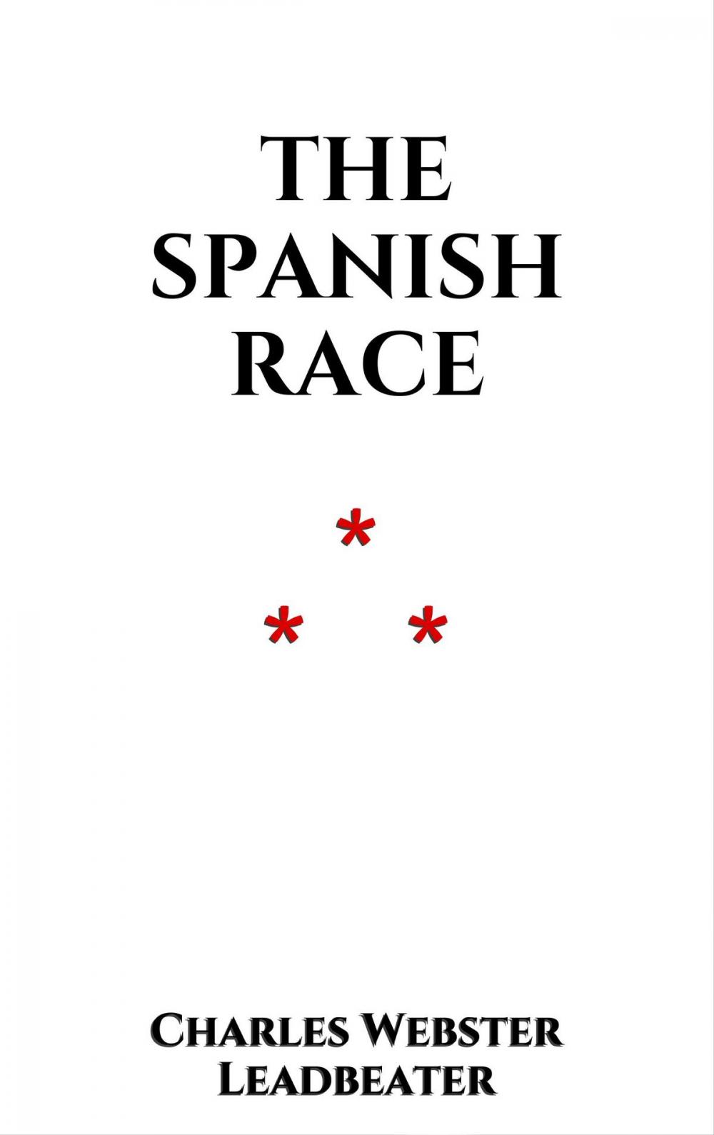 Big bigCover of The Spanish Race