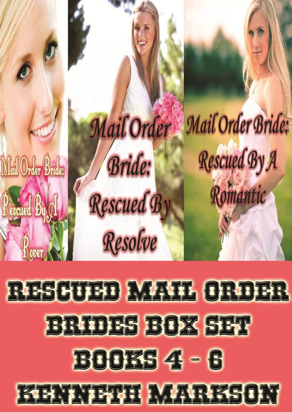 Big bigCover of Rescued Mail Order Brides Box Set - Books 4-6: A Historical Mail Order Bride Western Victorian Romance Collection