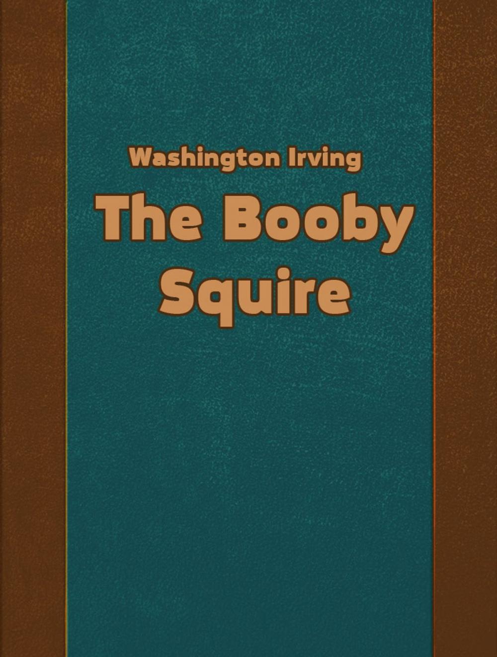 Big bigCover of The Booby Squire