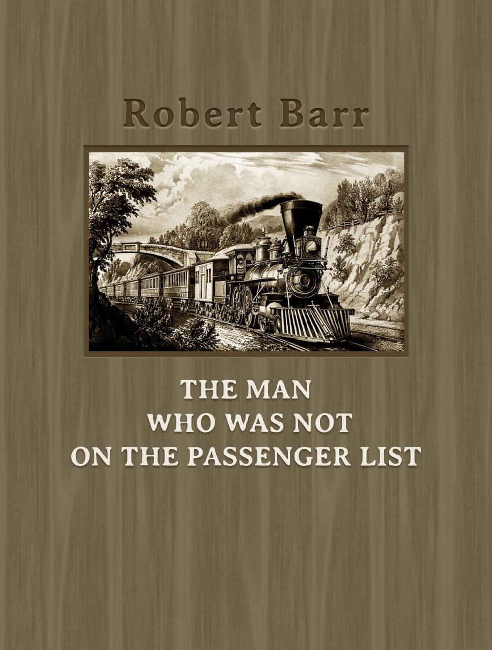 Big bigCover of The Man Who Was Not On the Passenger List