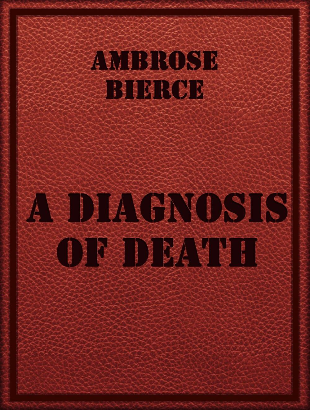 Big bigCover of A Diagnosis of Death