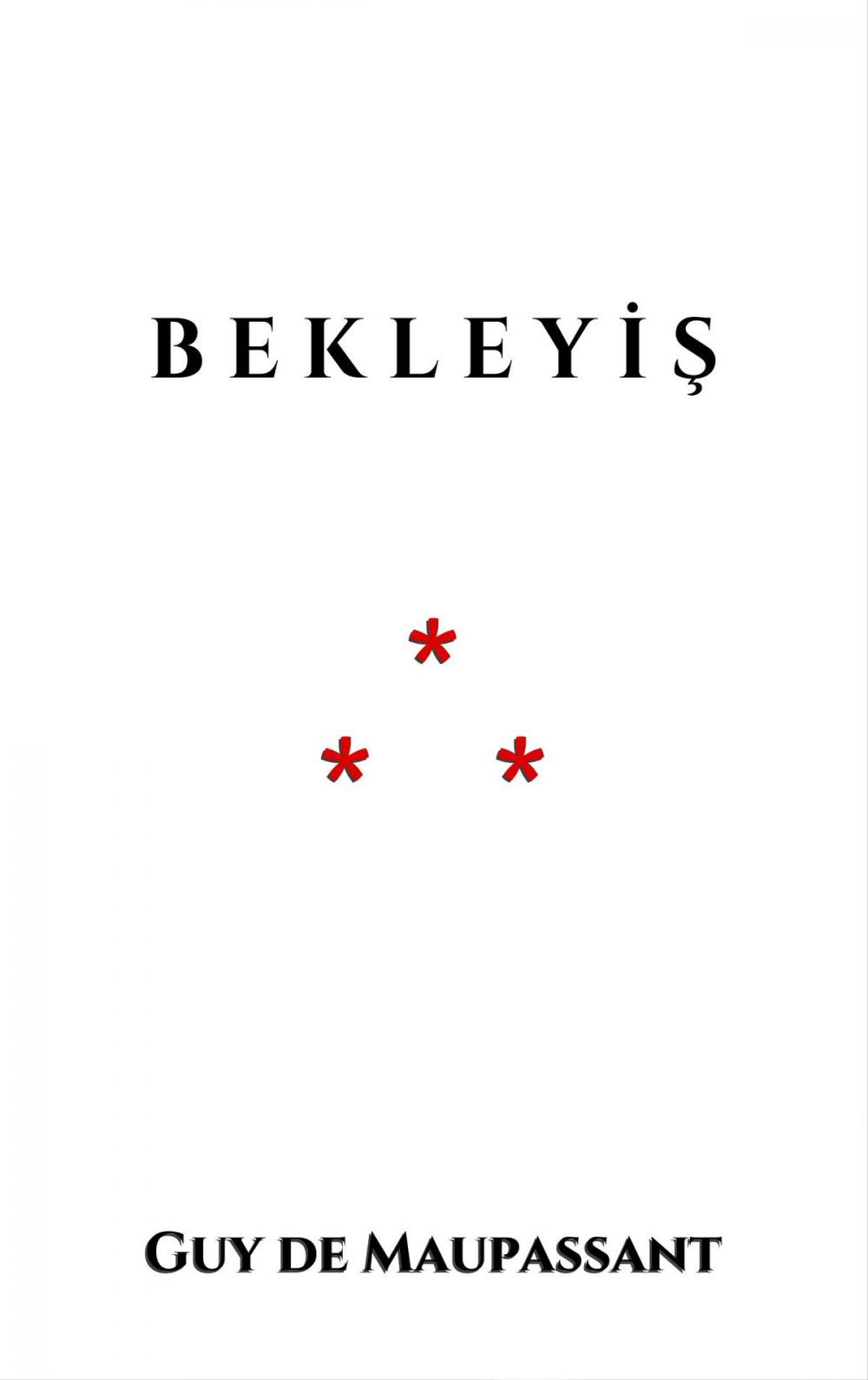 Big bigCover of B E K L E Y İ Ş