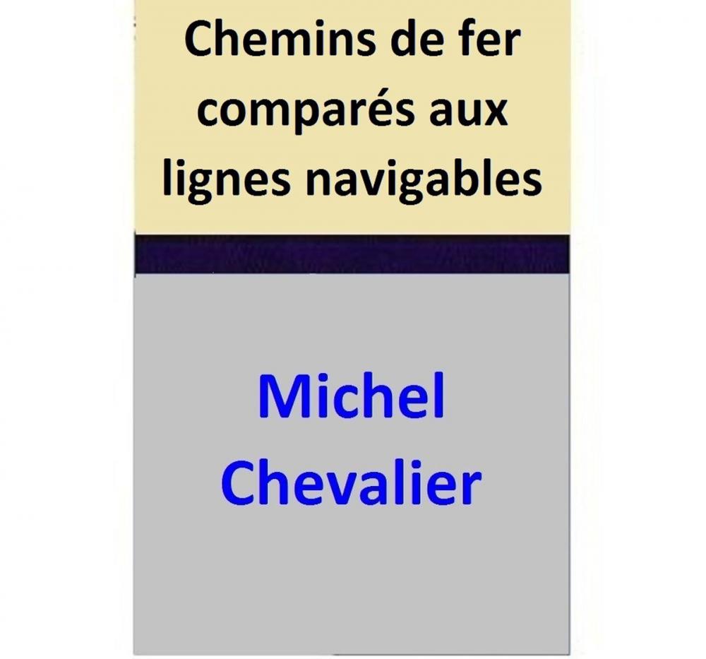 Big bigCover of Chemins de fer comparés aux lignes navigables