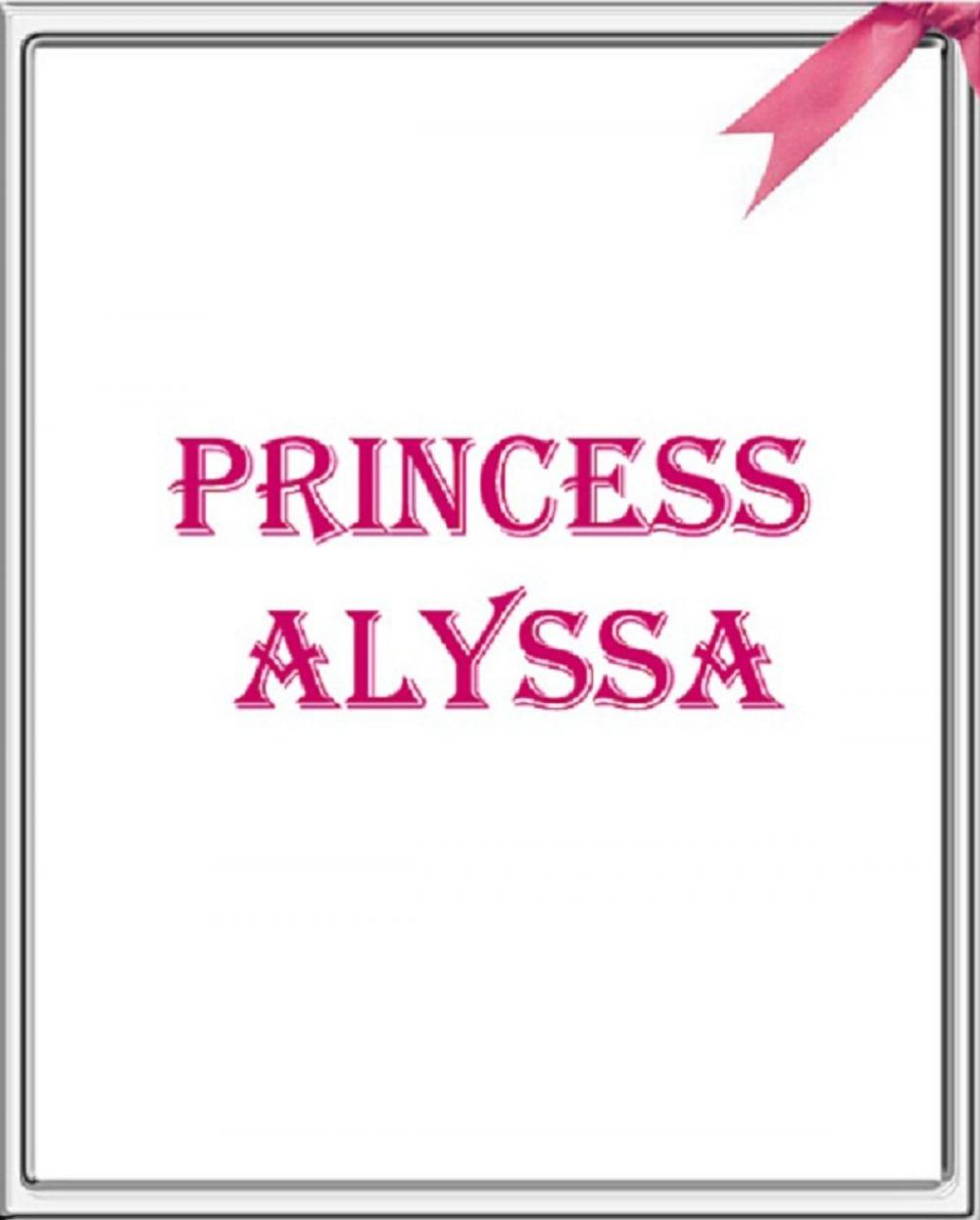 Big bigCover of Princess Alyssa