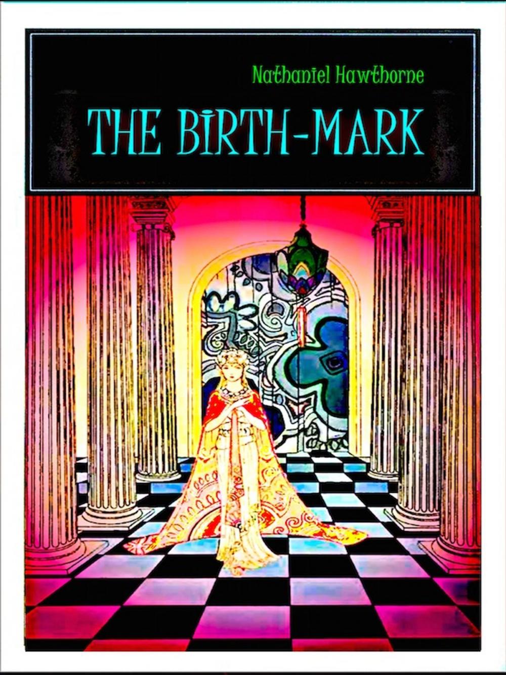 Big bigCover of The Birth-Mark