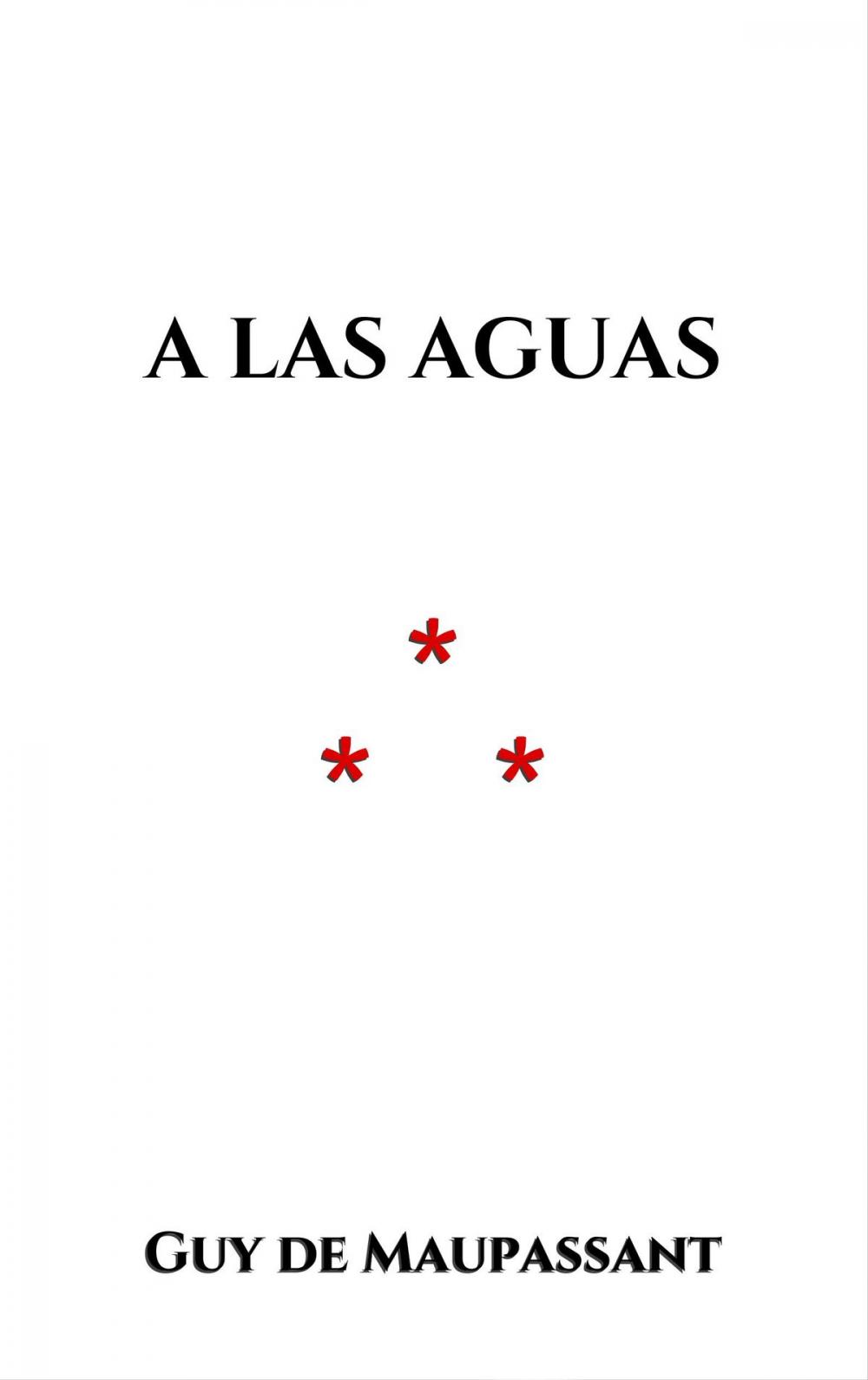 Big bigCover of A las aguas