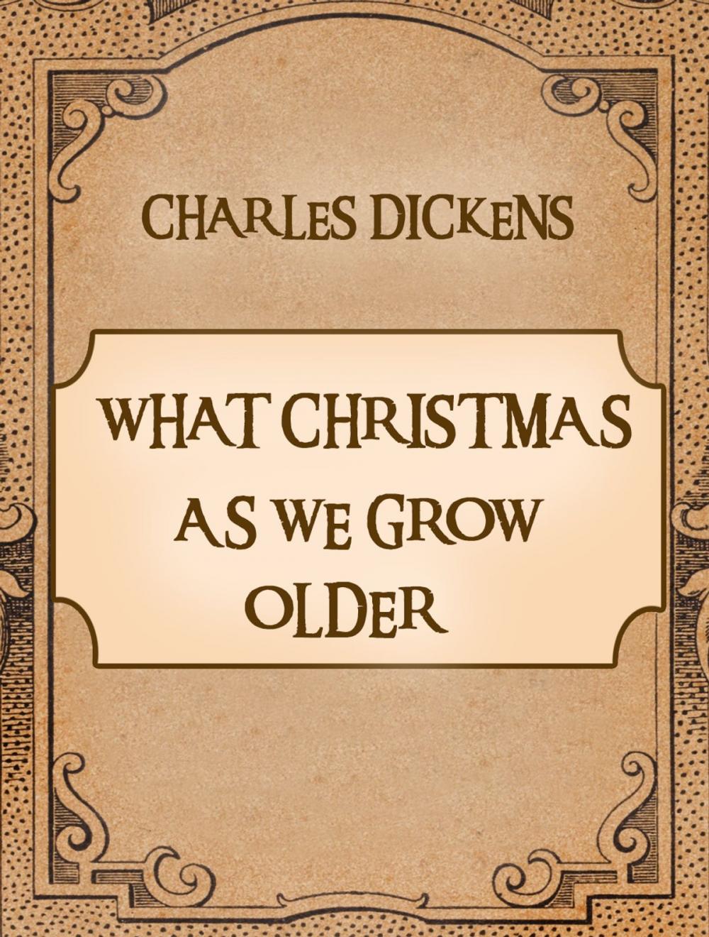 Big bigCover of What Christmas Is As We Grow Older