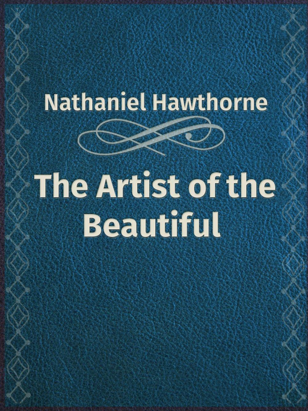 Big bigCover of The Artist of the Beautiful