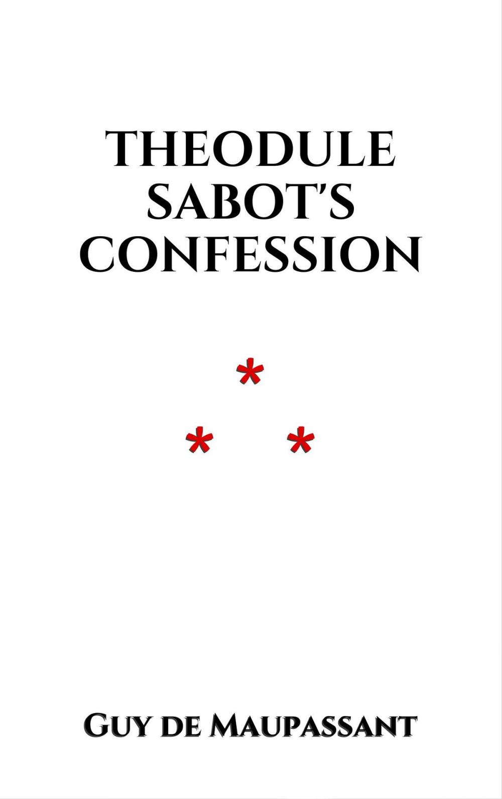 Big bigCover of Theodule Sabot's Confession