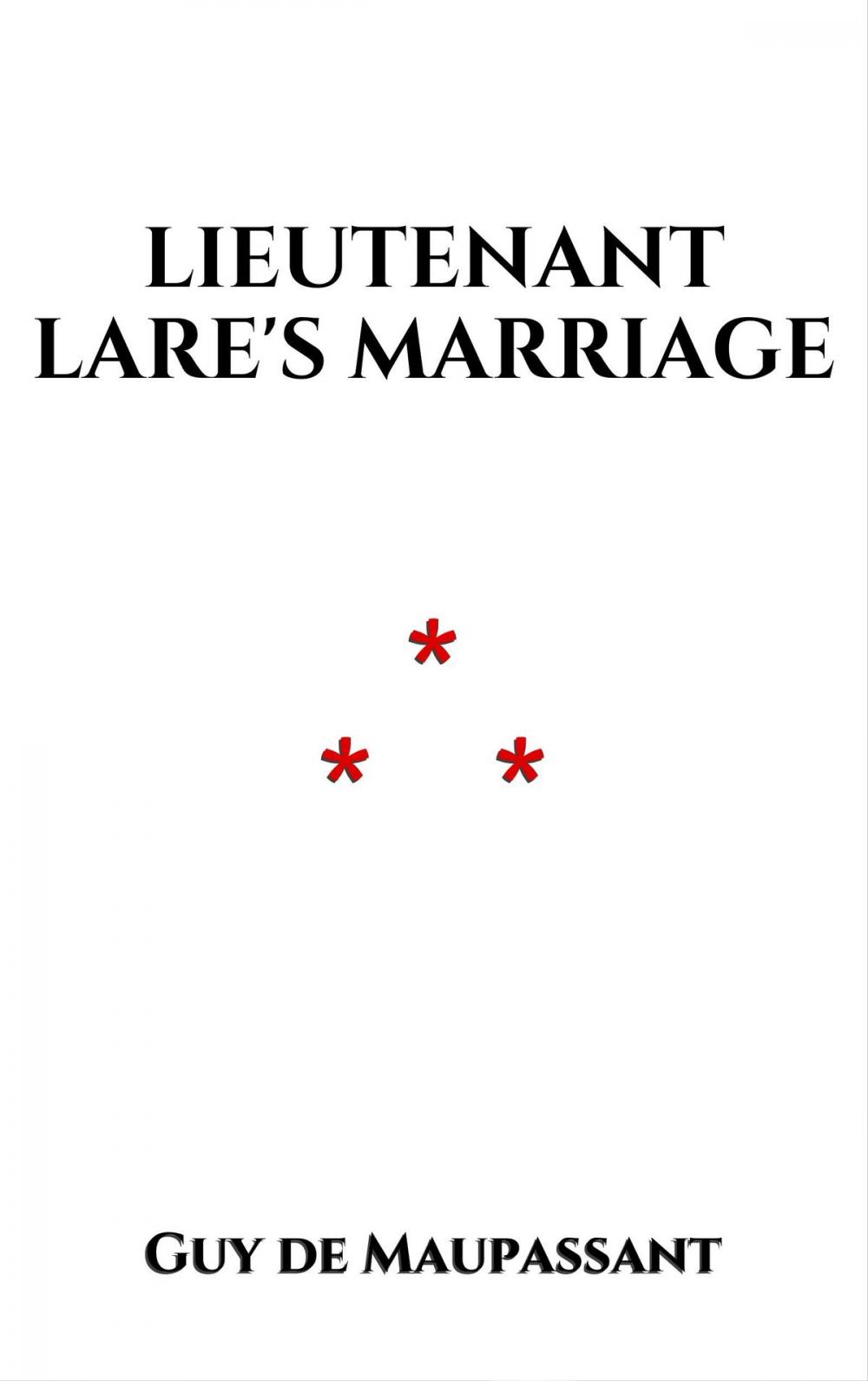 Big bigCover of Lieutenant Lare's Marriage