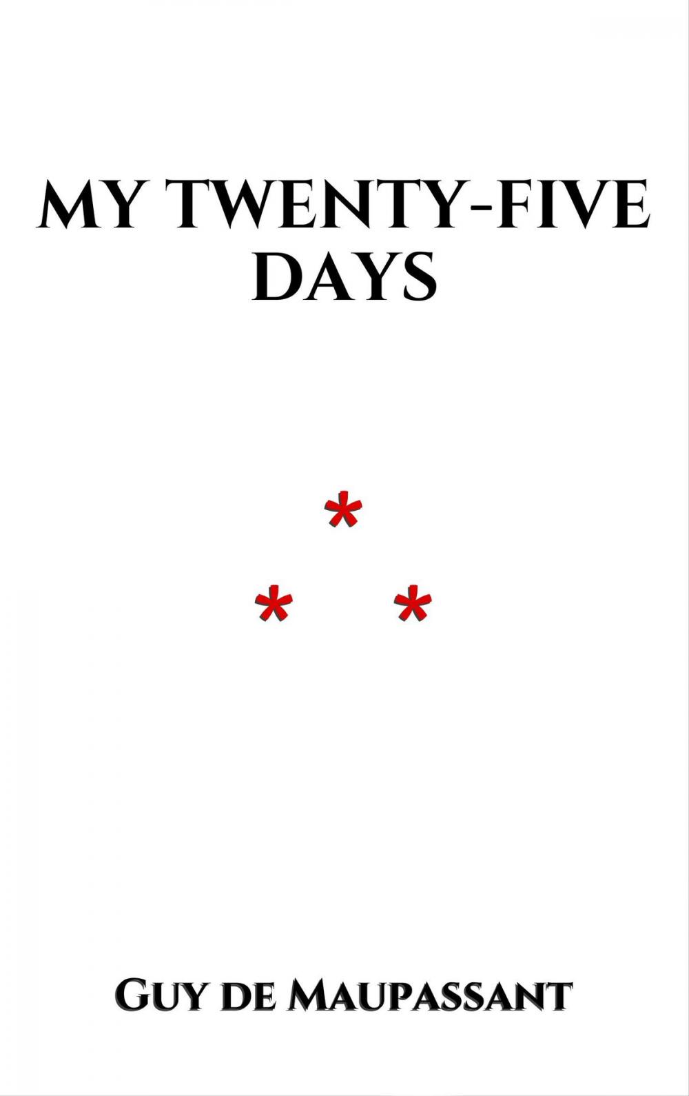 Big bigCover of My Twenty-Five Days