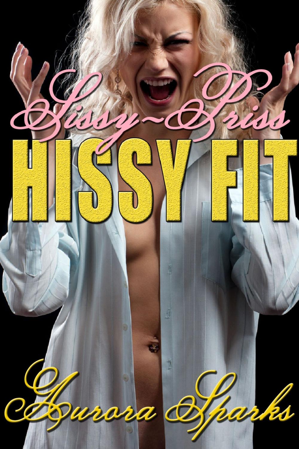 Big bigCover of Sissy-Priss HISSY FIT