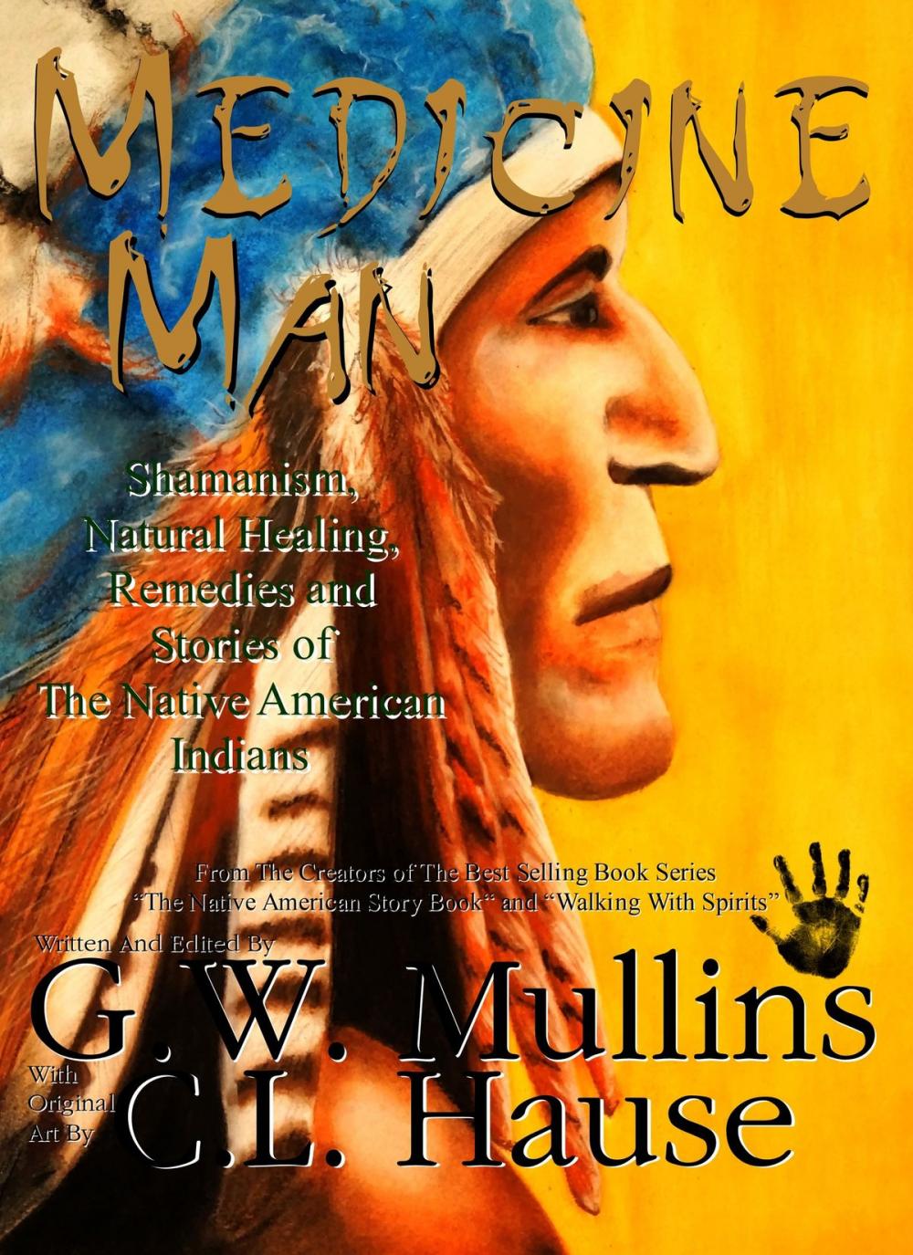 Big bigCover of Medicine Man - Shamanism, Natural Healing, Remedies And Stories of The Native American Indians