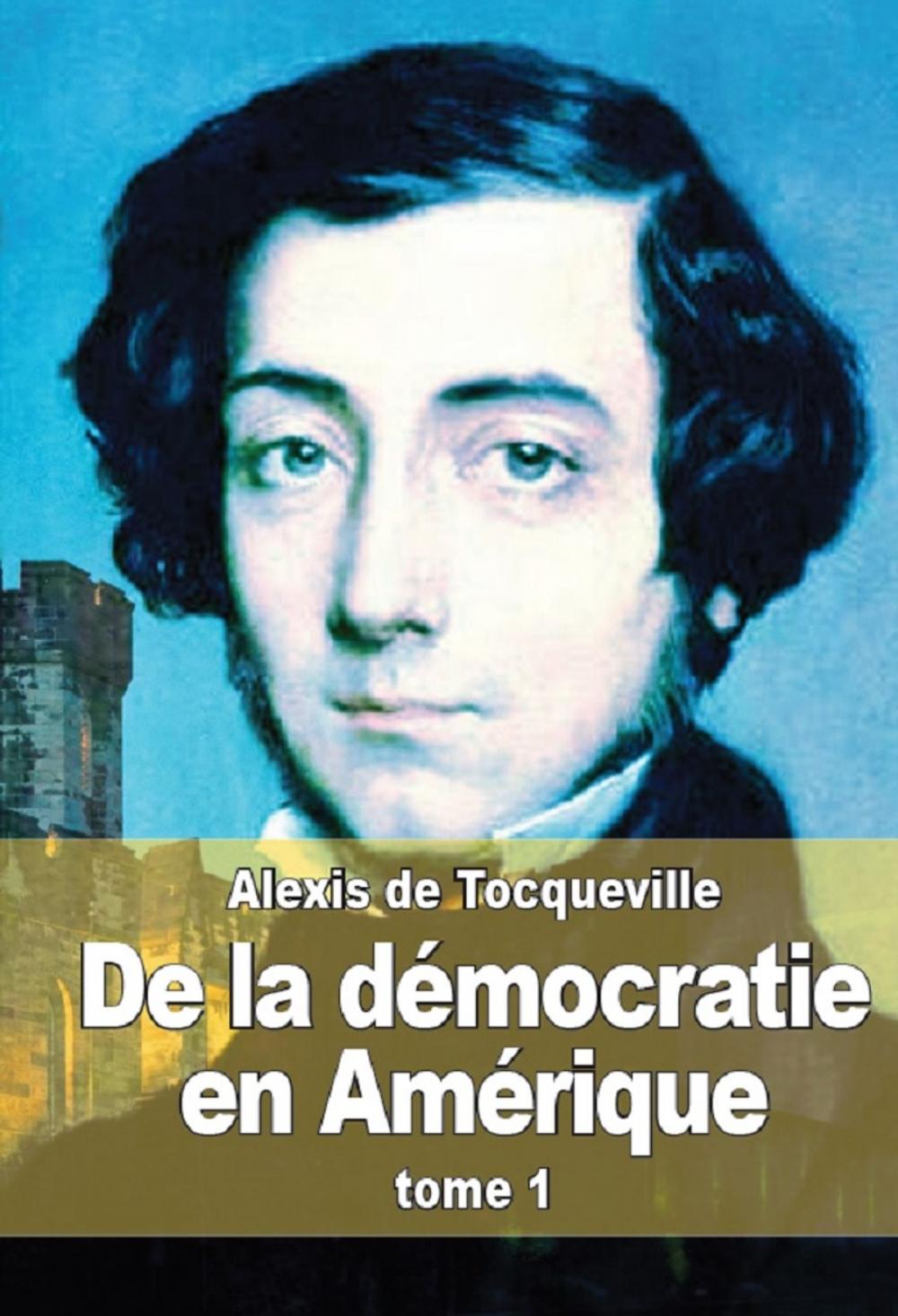 Big bigCover of De la démocratie en Amérique