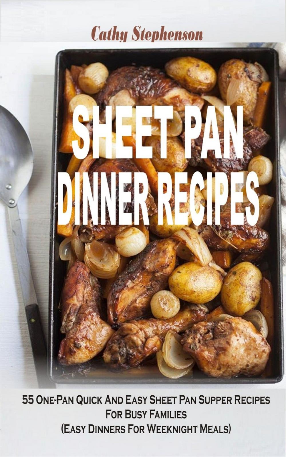 Big bigCover of Sheet Pan Dinner Recipes