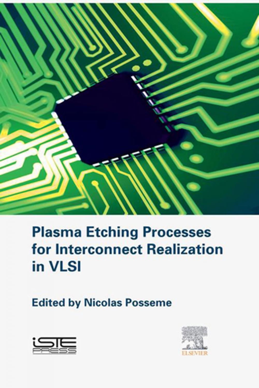 Big bigCover of Plasma Etching Processes for Interconnect Realization in VLSI