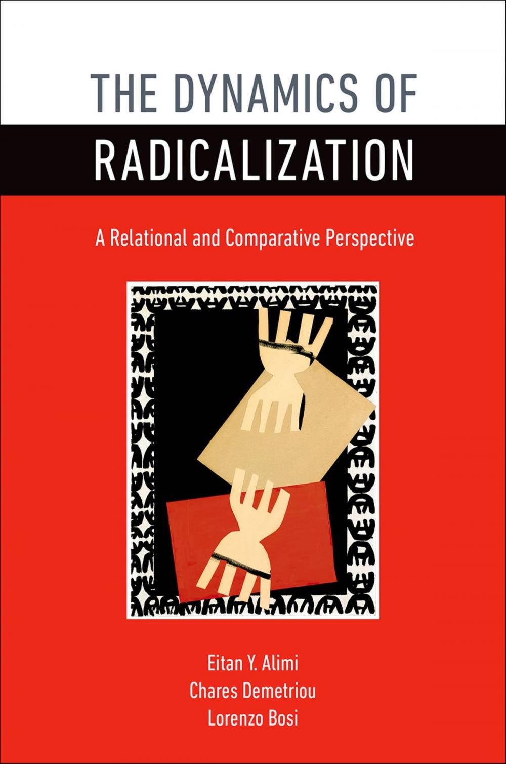 Big bigCover of The Dynamics of Radicalization