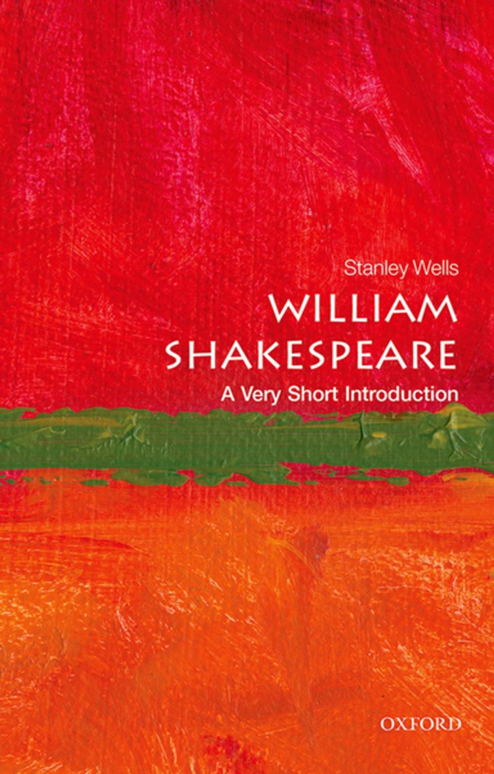 Big bigCover of William Shakespeare: A Very Short Introduction