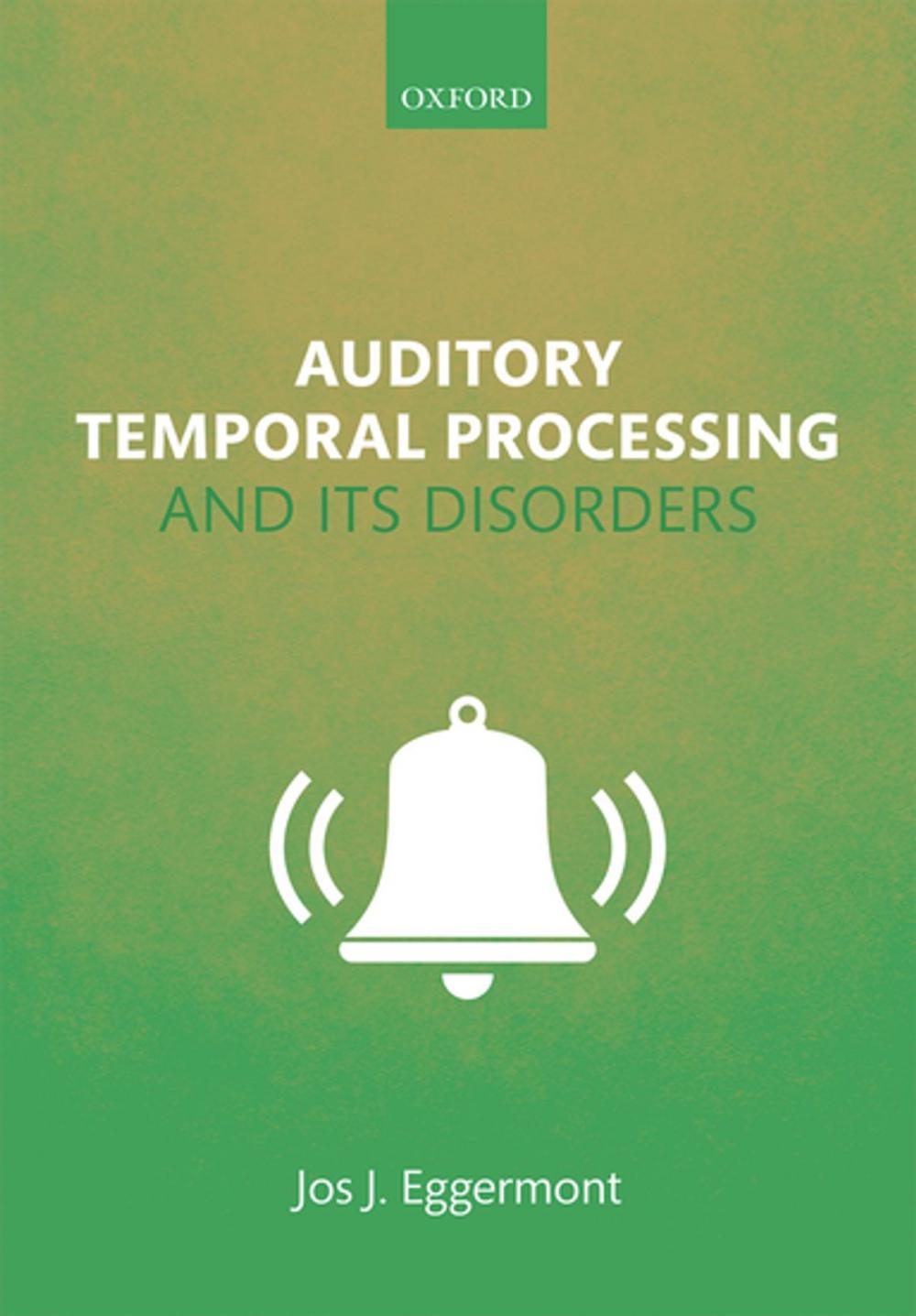 Big bigCover of Auditory Temporal Processing and its Disorders