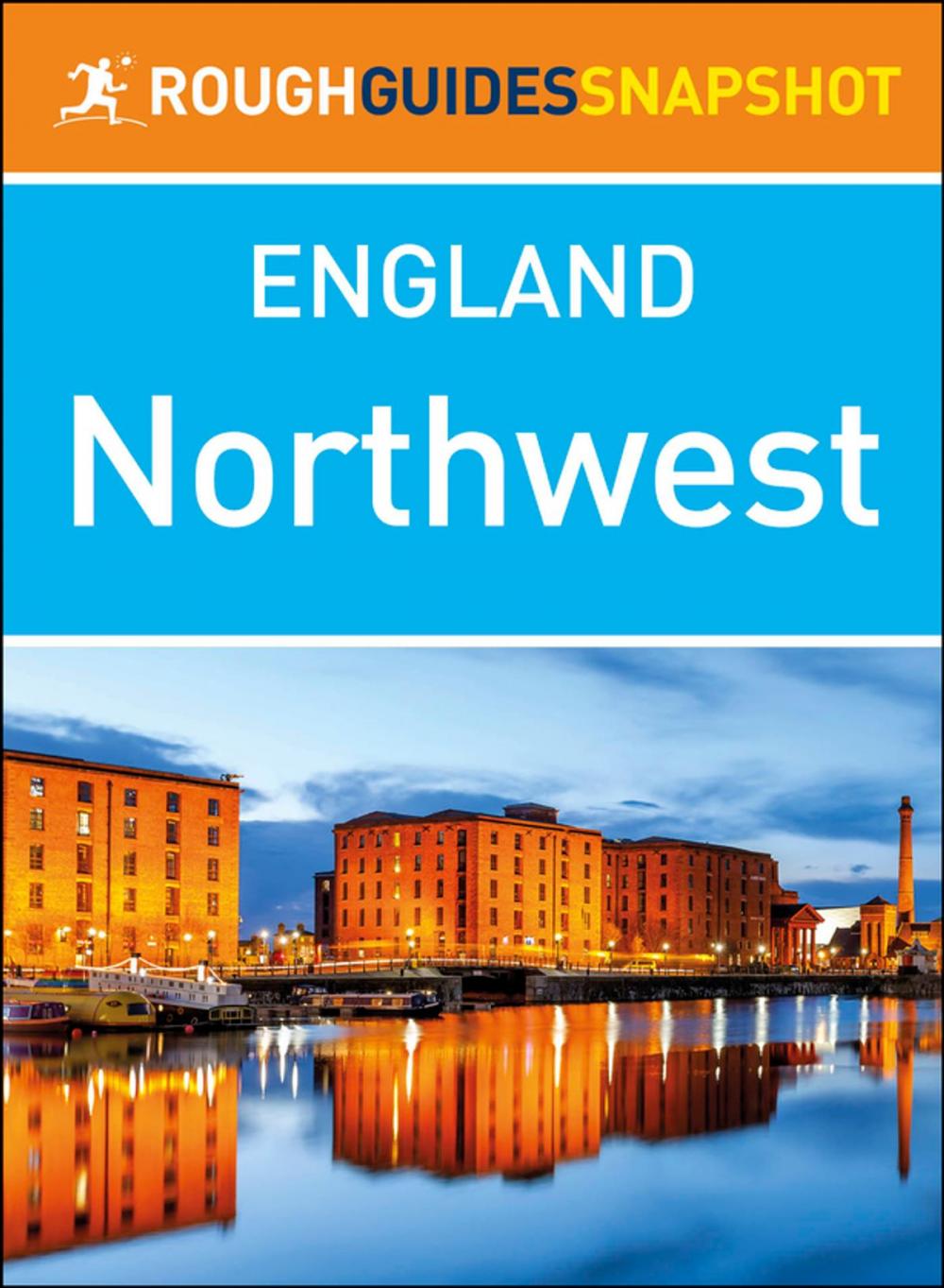 Big bigCover of The Northwest (Rough Guides Snapshot England)