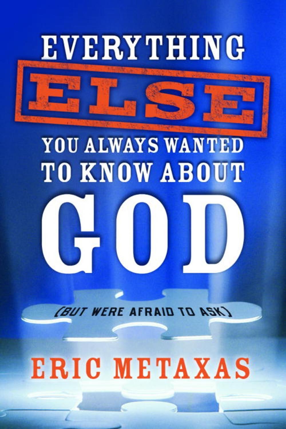 Big bigCover of Everything Else You Always Wanted to Know About God (But Were Afraid to Ask)