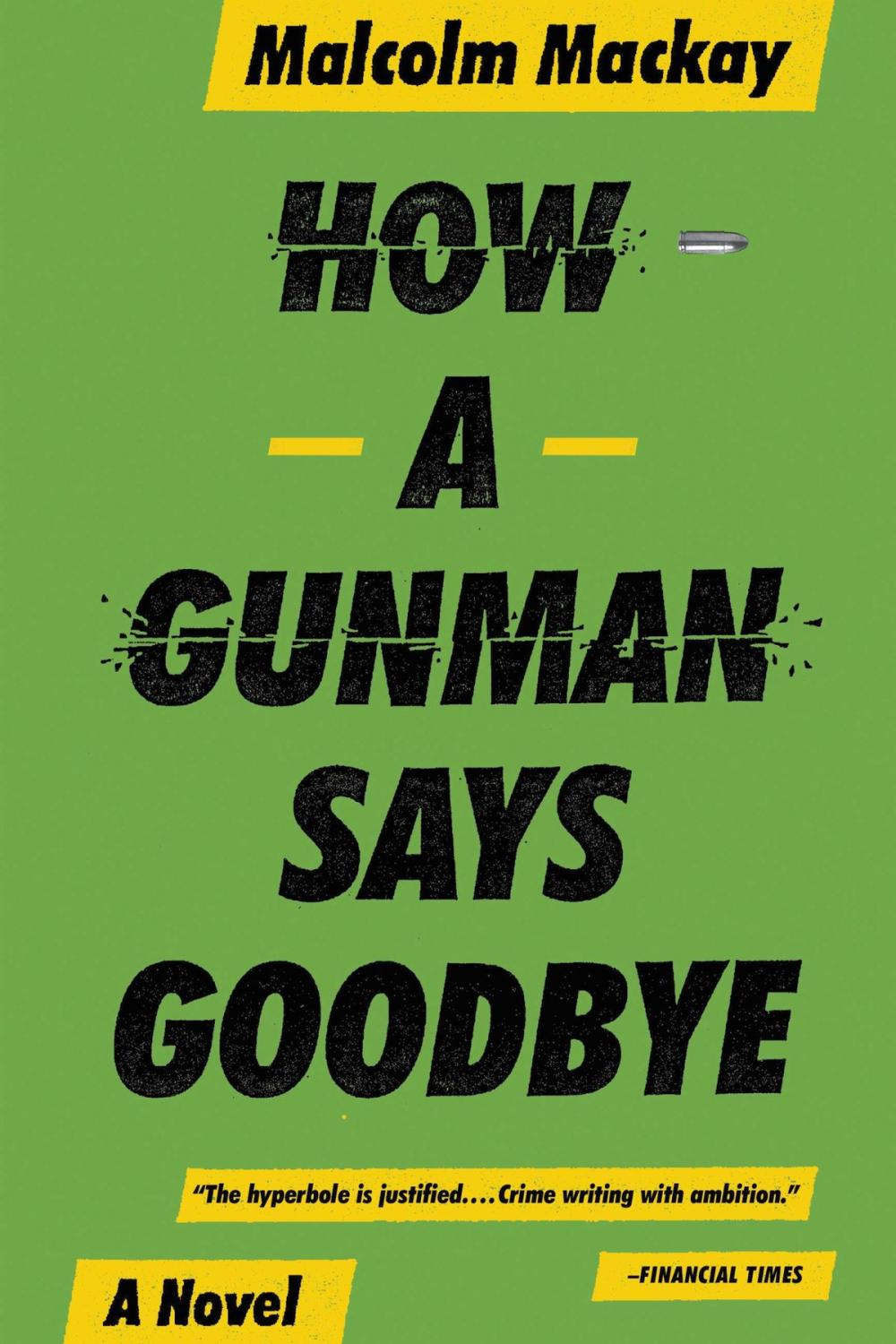 Big bigCover of How a Gunman Says Goodbye