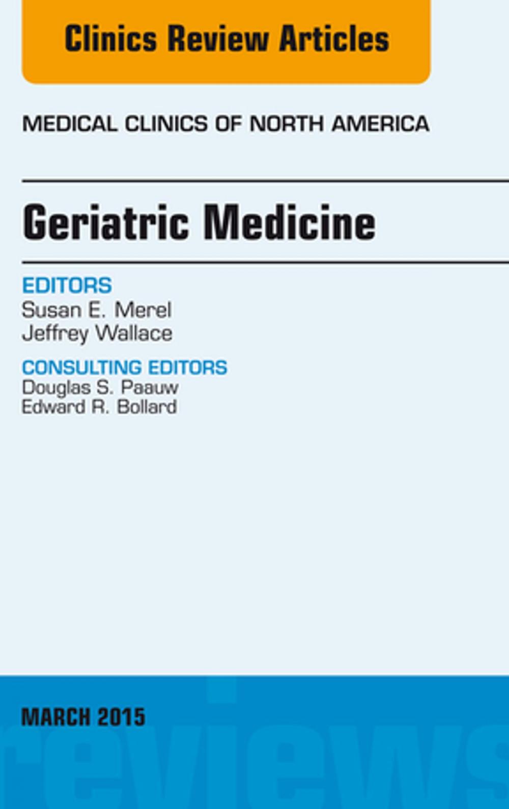 Big bigCover of Geriatric Medicine, An Issue of Medical Clinics of North America, E-Book