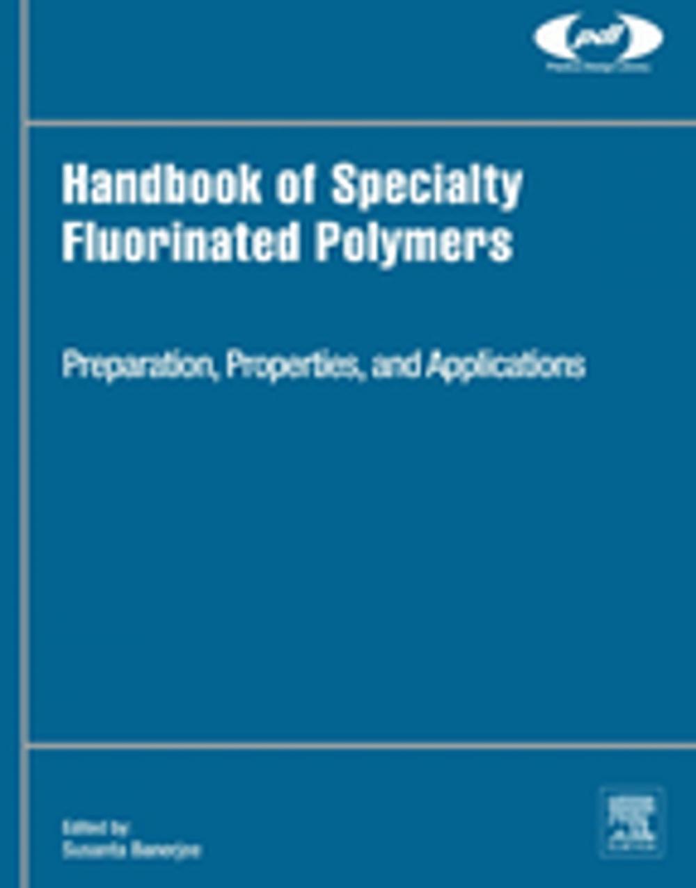 Big bigCover of Handbook of Specialty Fluorinated Polymers