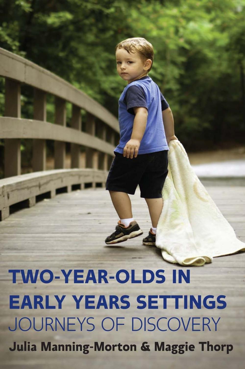 Big bigCover of Two-Year-Olds In Early Years Settings: Journeys Of Discovery