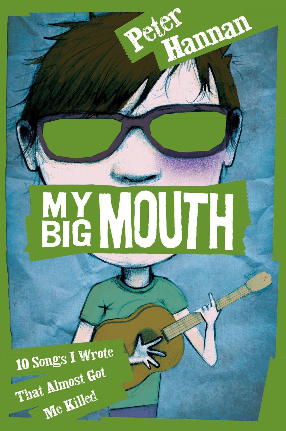 Big bigCover of My Big Mouth: 10 Songs I Wrote That Almost Got Me Killed