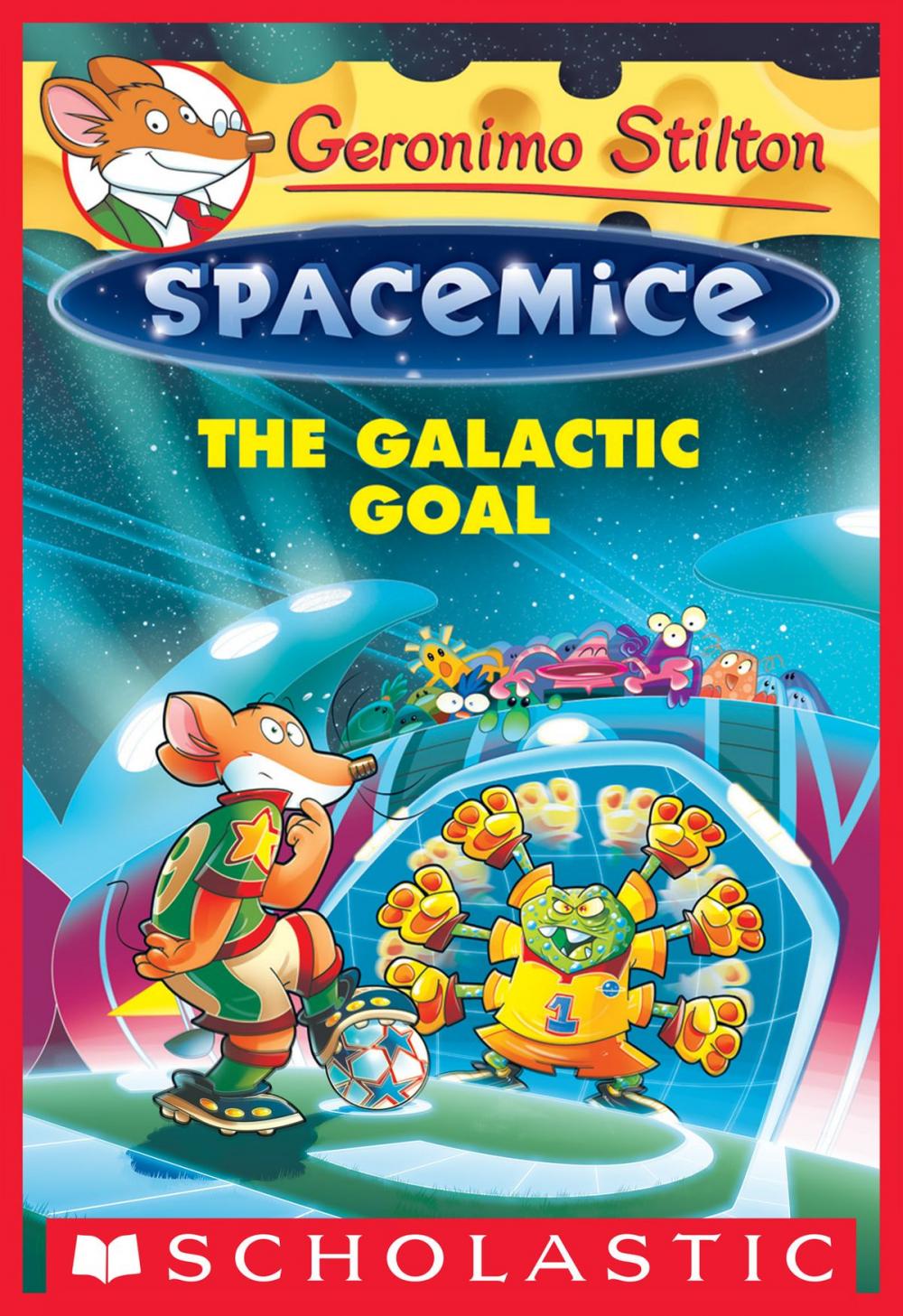 Big bigCover of The Galactic Goal (Geronimo Stilton Spacemice #4)