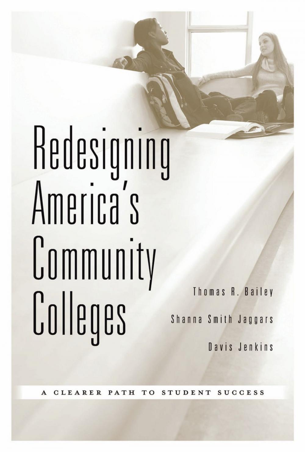 Big bigCover of Redesigning America's Community Colleges