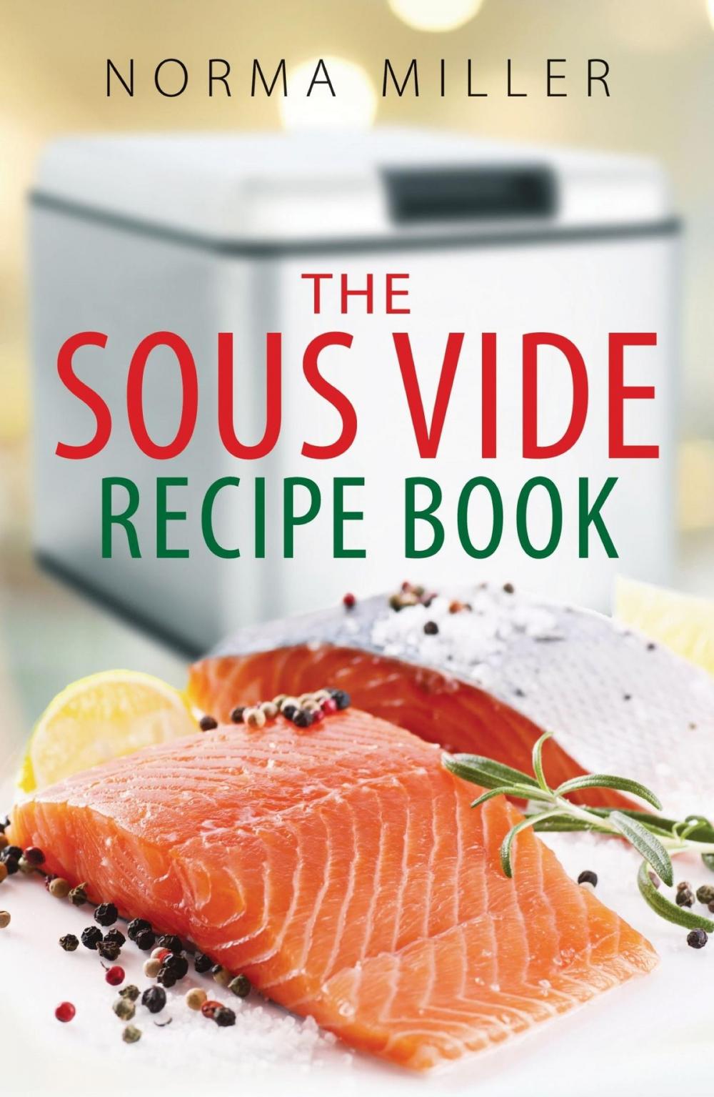 Big bigCover of The Sous Vide Recipe Book