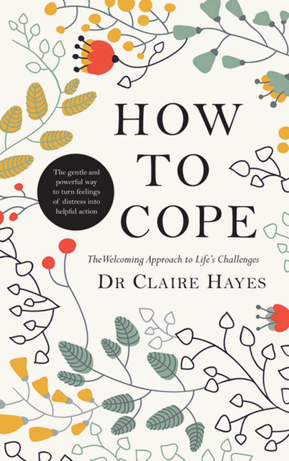 Big bigCover of How to Cope – The Welcoming Approach to Life’s Challenges