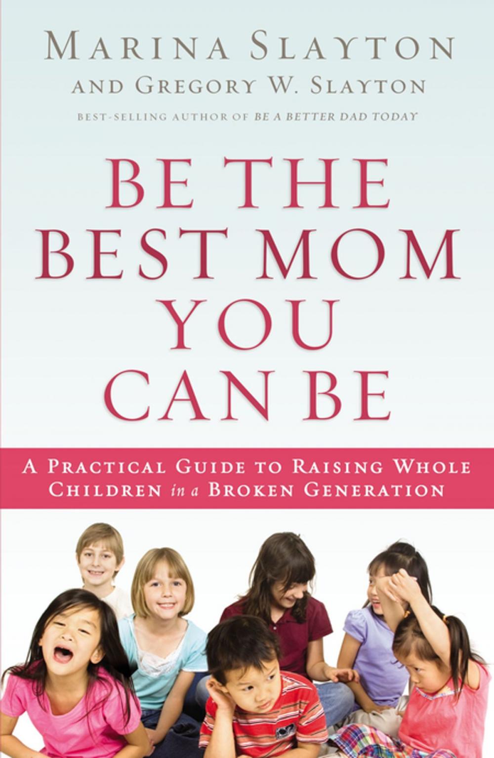 Big bigCover of Be the Best Mom You Can Be