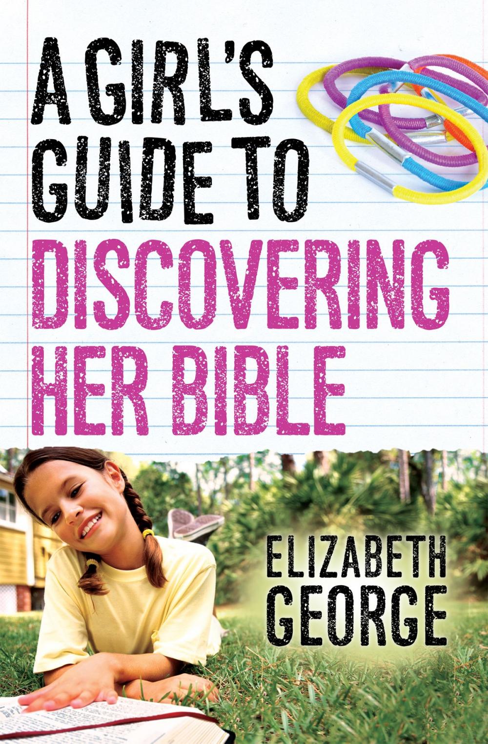 Big bigCover of A Girl's Guide to Discovering Her Bible