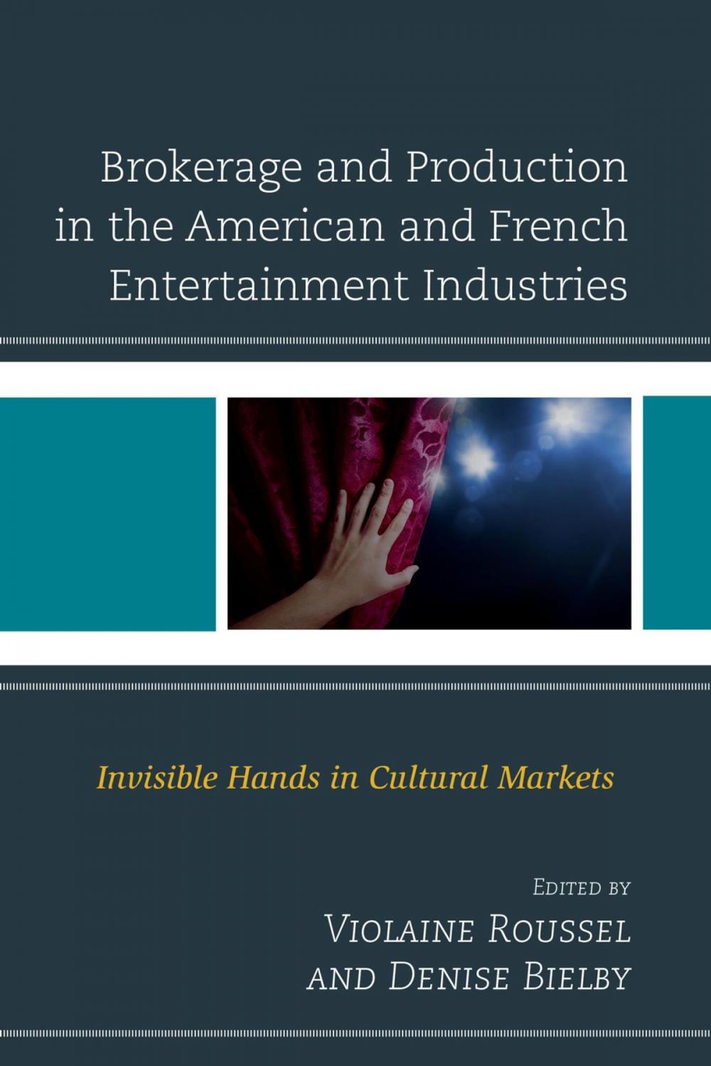 Big bigCover of Brokerage and Production in the American and French Entertainment Industries