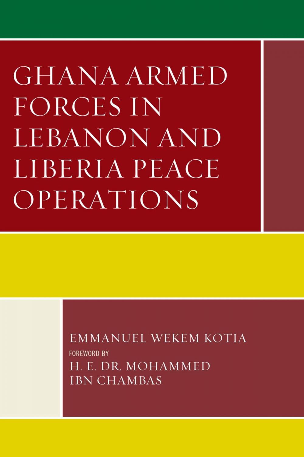 Big bigCover of Ghana Armed Forces in Lebanon and Liberia Peace Operations