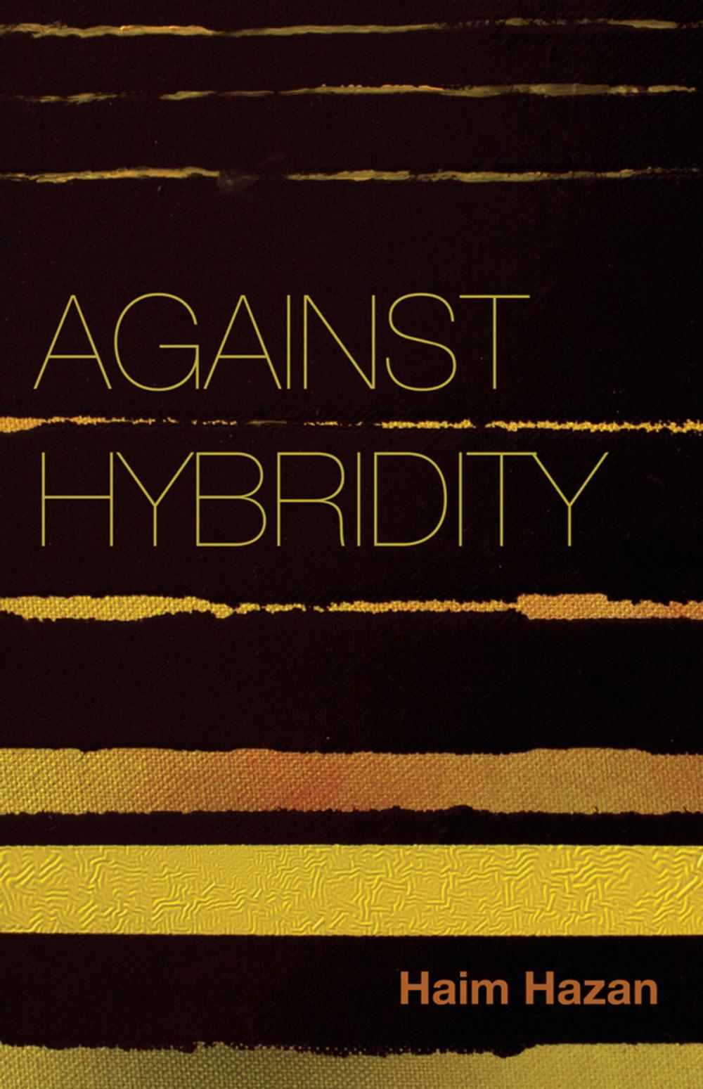 Big bigCover of Against Hybridity