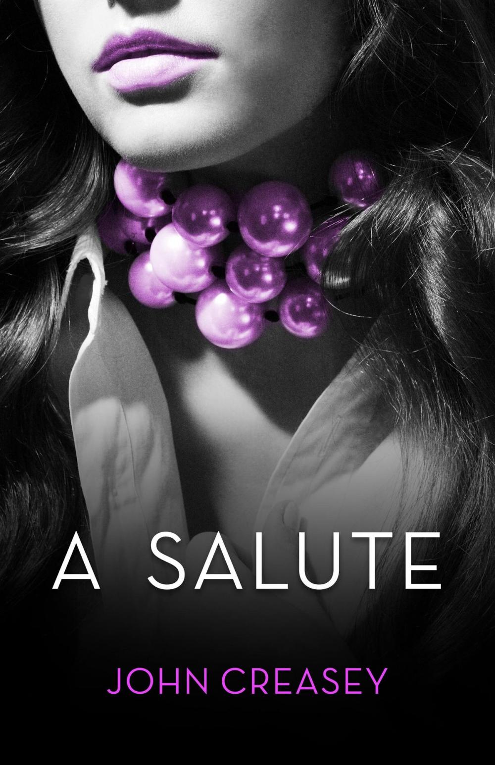 Big bigCover of A Salute: (Writing as Anthony Morton)