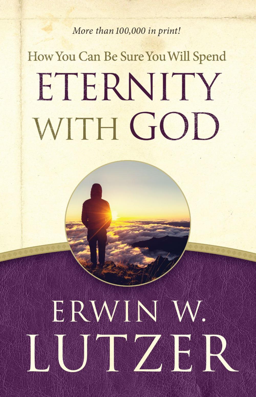 Big bigCover of How You Can Be Sure You Will Spend Eternity with God