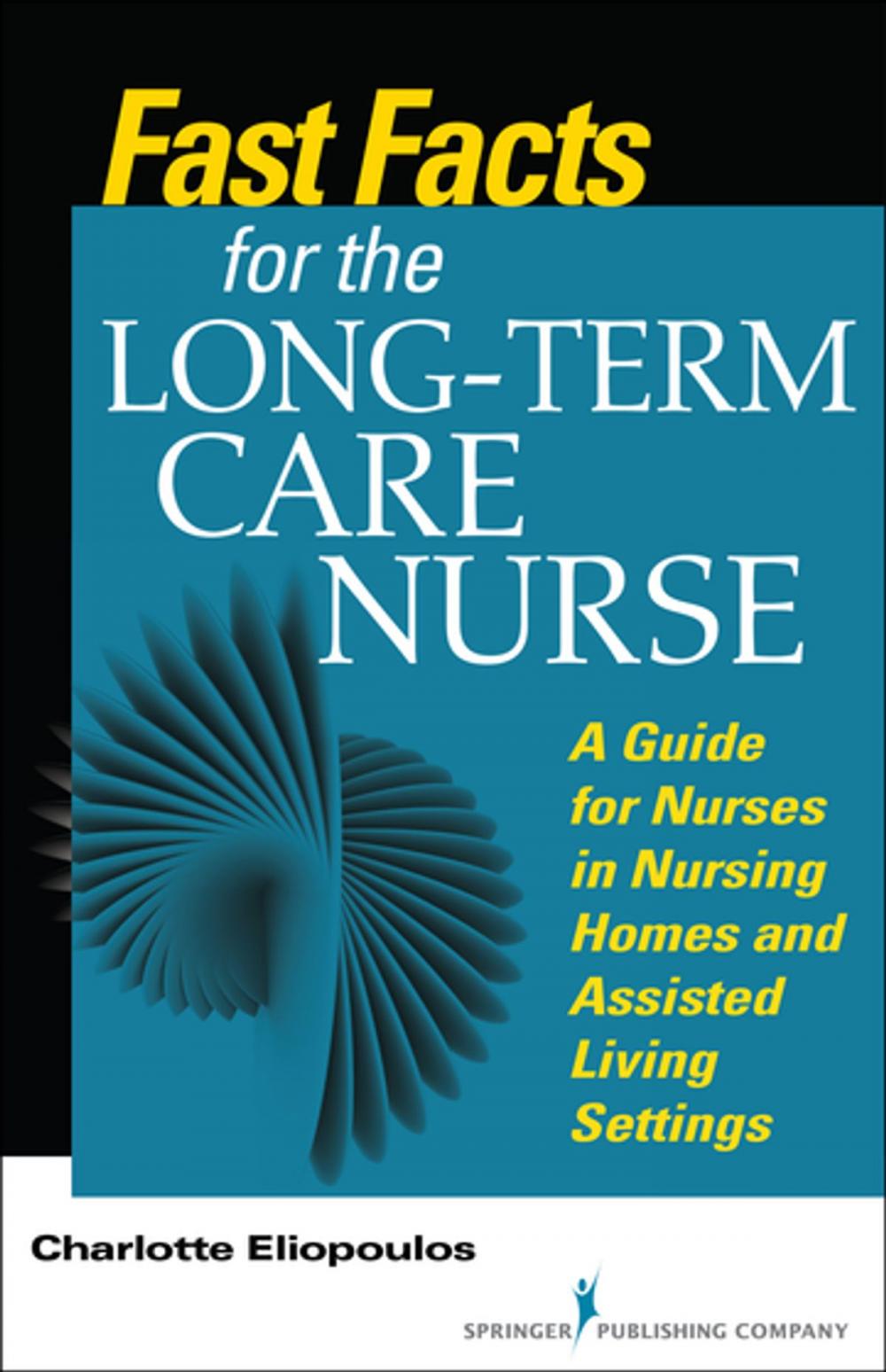 Big bigCover of Fast Facts for the Long-Term Care Nurse