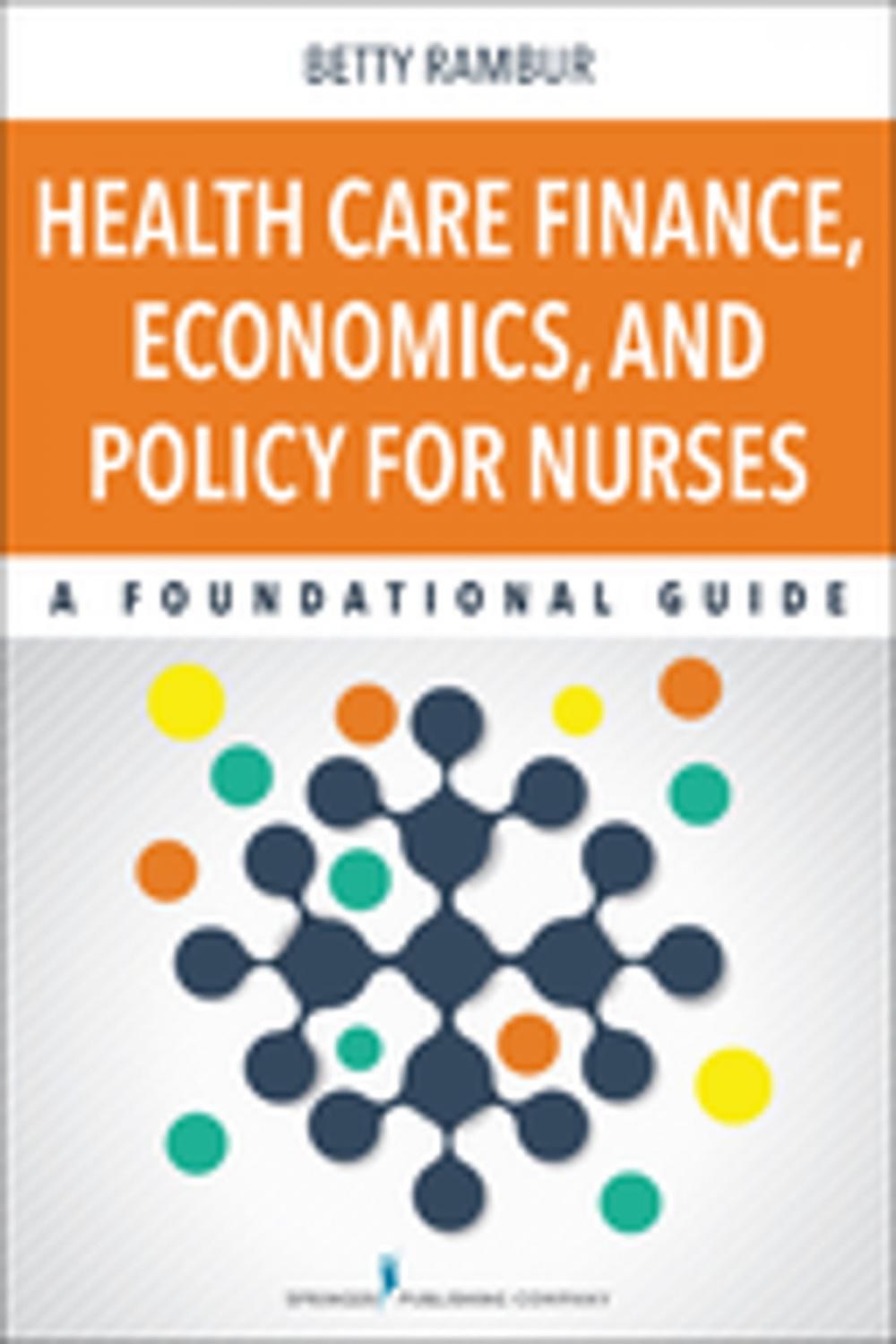 Big bigCover of Health Care Finance, Economics, and Policy for Nurses