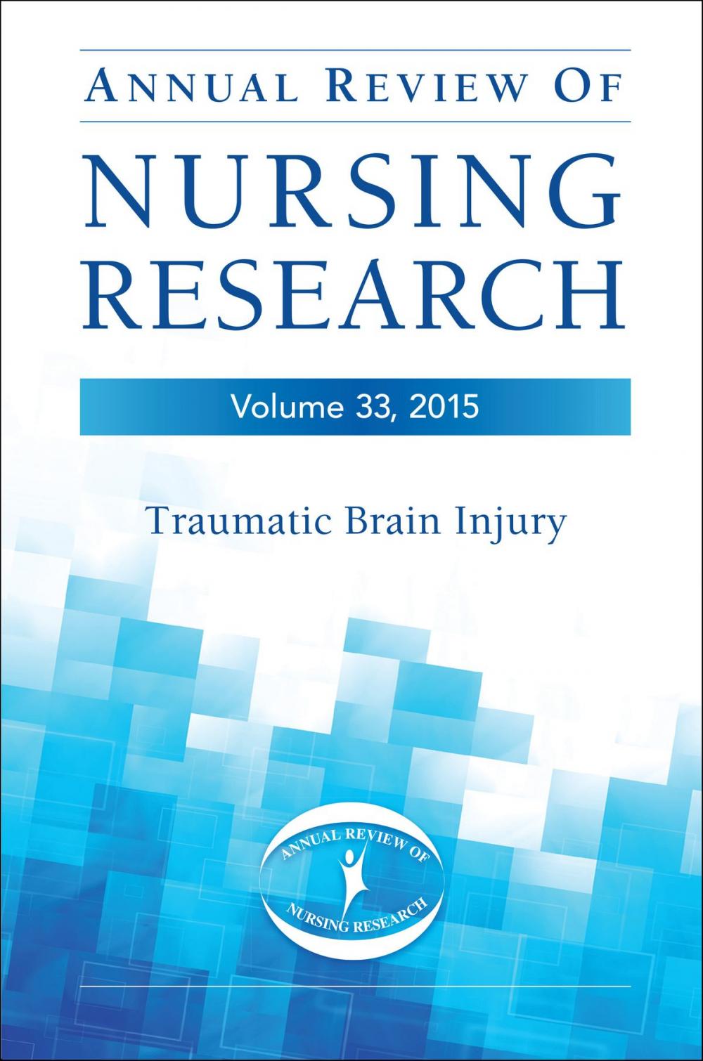 Big bigCover of Annual Review of Nursing Research, Volume 33, 2015