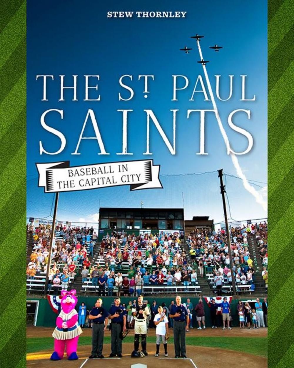 Big bigCover of The St. Paul Saints