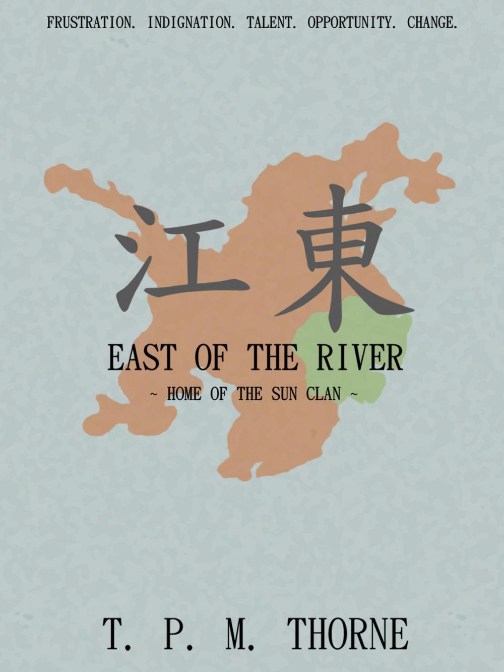 Big bigCover of East of the River: Home of the Sun Clan