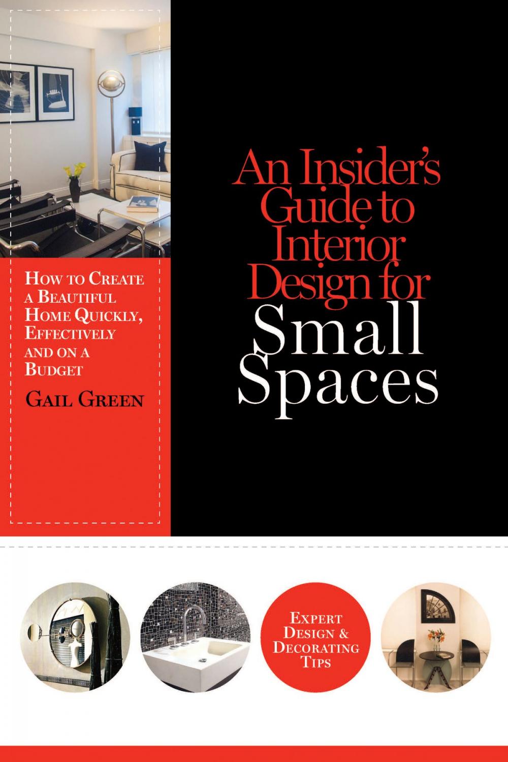 Big bigCover of An Insider’s Guide to Interior Design for Small Spaces