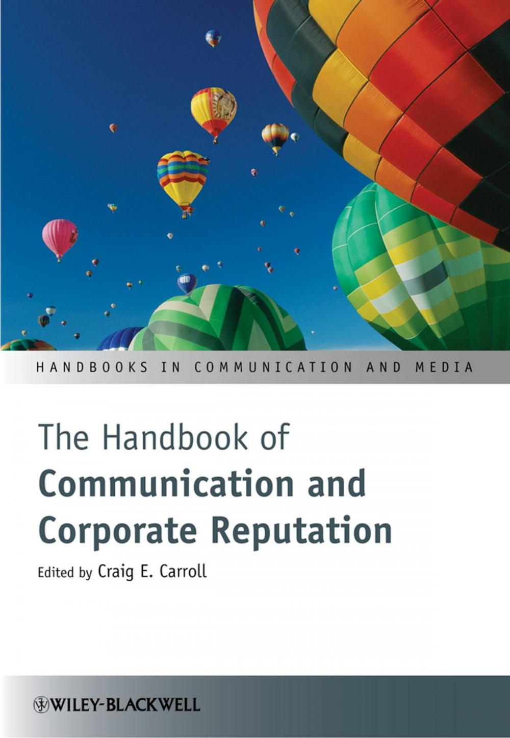 Big bigCover of The Handbook of Communication and Corporate Reputation